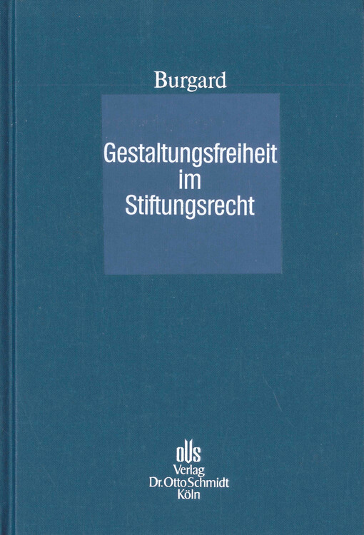 Gestaltungsfreiheit im Stiftungsrecht : zur Einführung korporativer Strukturen bei der Stiftung