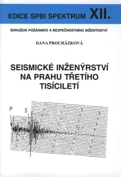 Seismické inženýrství na prahu třetího tisíciletí