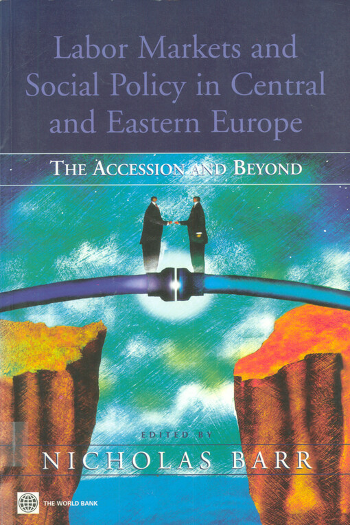 Labor markets and social policy in Central and Eastern Europe : the accession and beyond