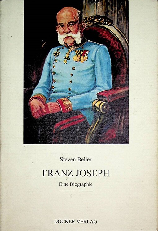 Franz Joseph : eine Biographie