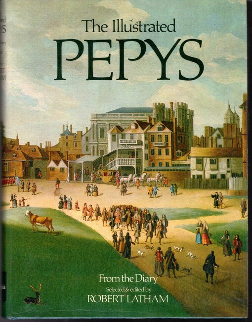 The illustrated Pepys : extracts from the diary