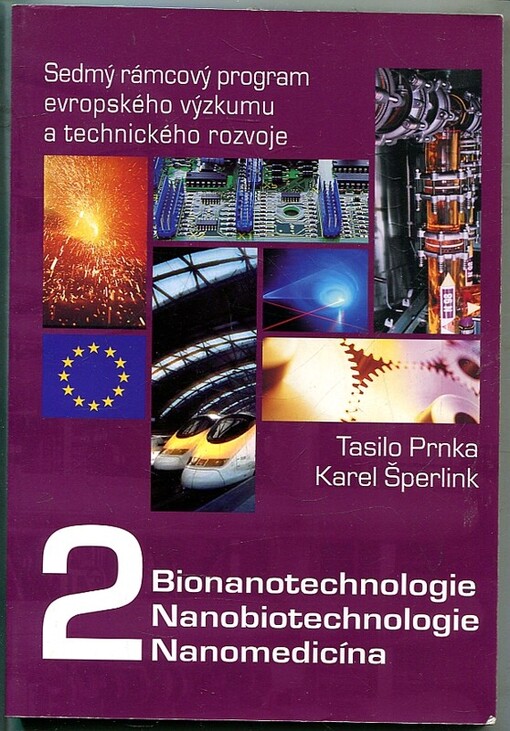 Sedmý rámcový program evropského výzkumu a technického rozvoje. 2, Bionanotechnologie, nanobiotechnologie, nanomedicína