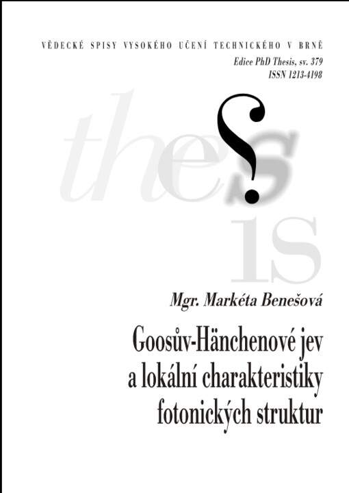 Goosův-Hänchenové jev a lokální charakteristiky fotonických struktur = Goos-Hänchen effect and local characteristics of photonic structures : zkrácená verze Ph.D. Thesis