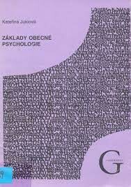 Základy obecné psychologie : studijní text