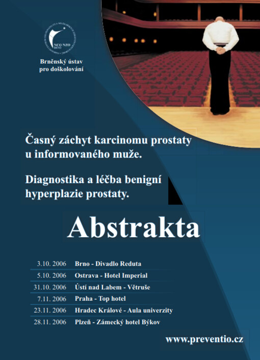 Časný záchyt karcinomu prostaty u informovaného muže ; Diagnostika a léčba benigní hyperplazie prostaty : [abstrakta : 3.10.2006 Brno, ...]