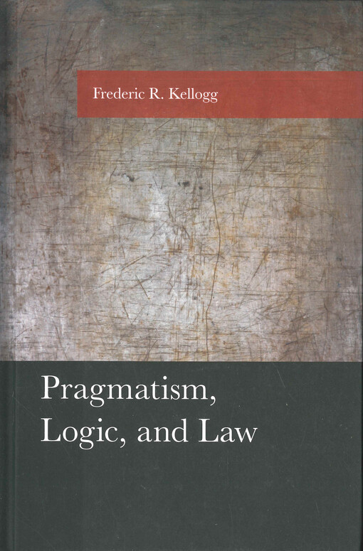 Pragmatism, logic, and law