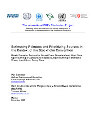 Estimating releases and prioritizing sources in the context of the Stockholm Convention : dioxin emission factors for forest fires, grassland and moor fires, open burning of agricultural residues, open burning of domestic waste, landfill and dump fires : 