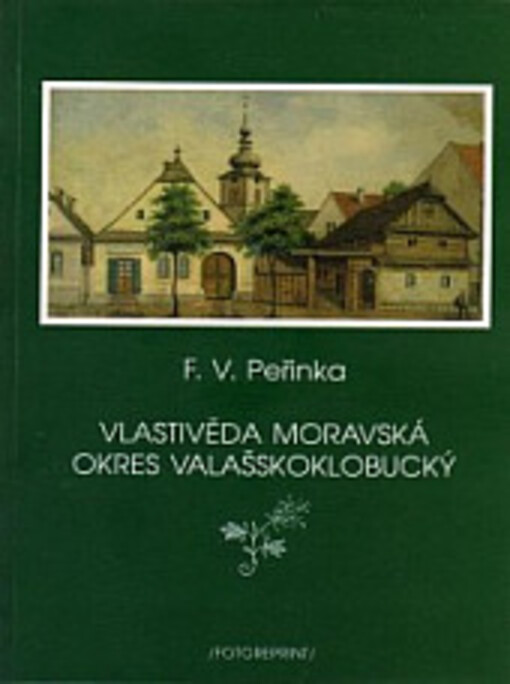 Vlastivěda moravská. Okres valašskoklobucký