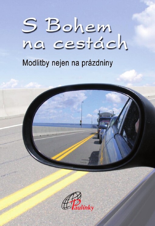 S Bohem na cestách : modlitby nejen na prázdniny