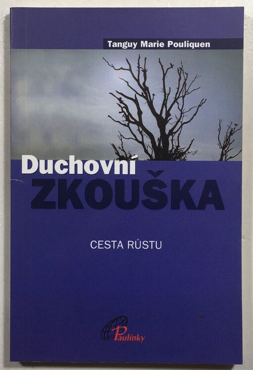 Duchovní zkouška : cesta růstu