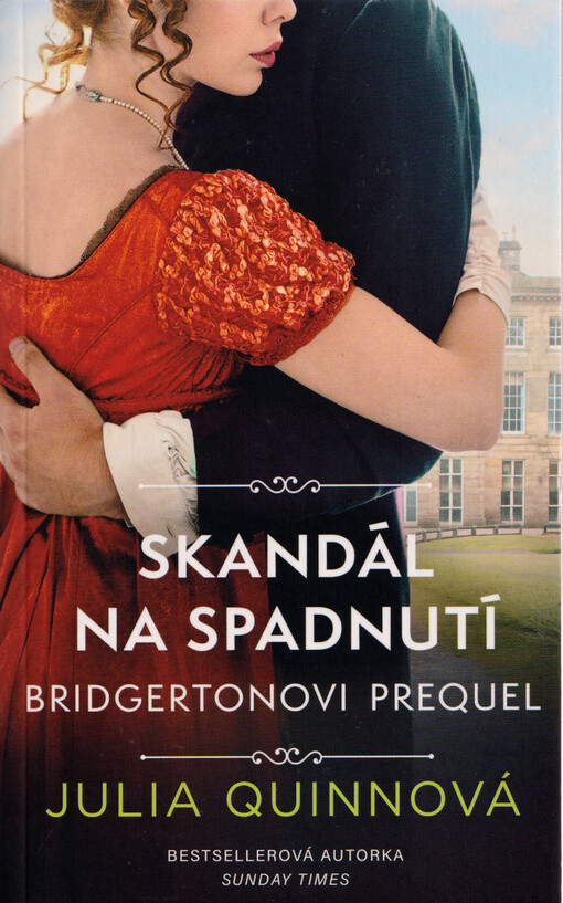 Bridgertonovi Prequel. Skandál na spadnutí