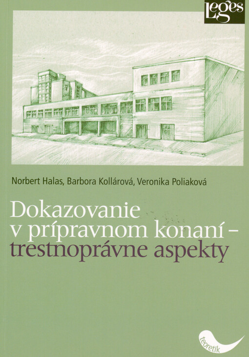 Dokazovanie v prípravnom konaní - trestnoprocesné aspekty