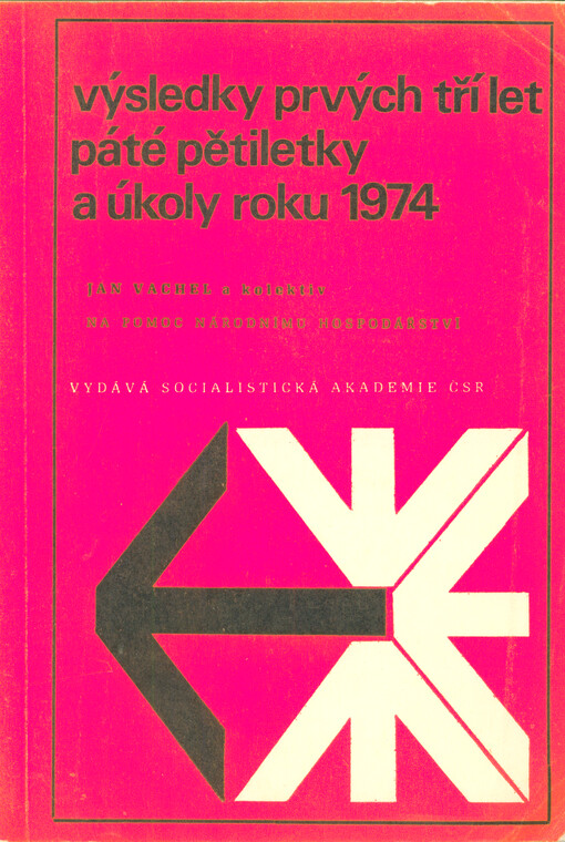 Výsledky prvých tří let páté pětiletky a úkoly roku 1974