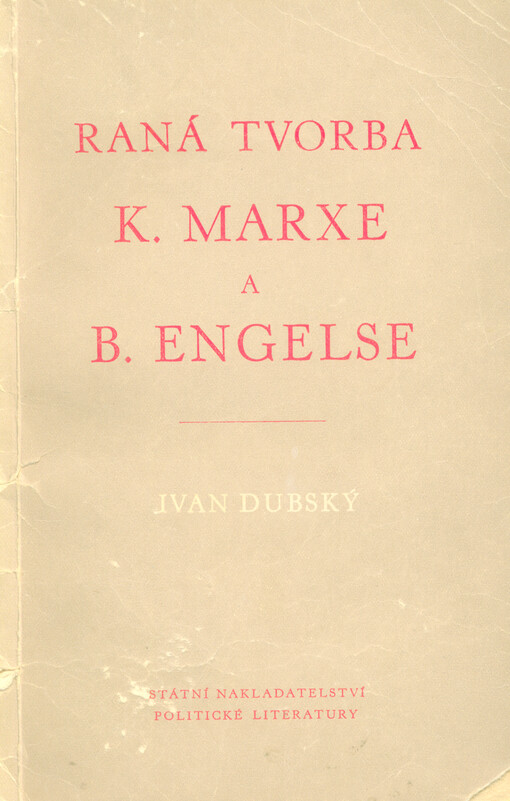 Raná tvorba K. Marxe a B. Engelse