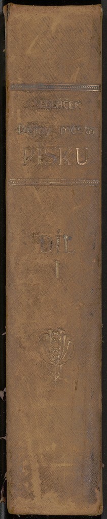 Dějiny královského krajského města Písku nad Otavou.I,Od nejstarší doby až do zřízení král. úřadu