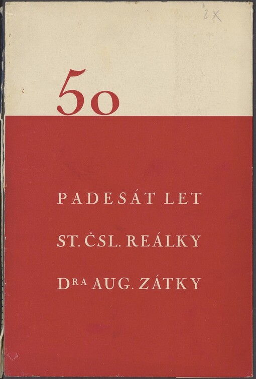 Padesát let st. čsl. reálky Aug. Zátky: 1884-1934