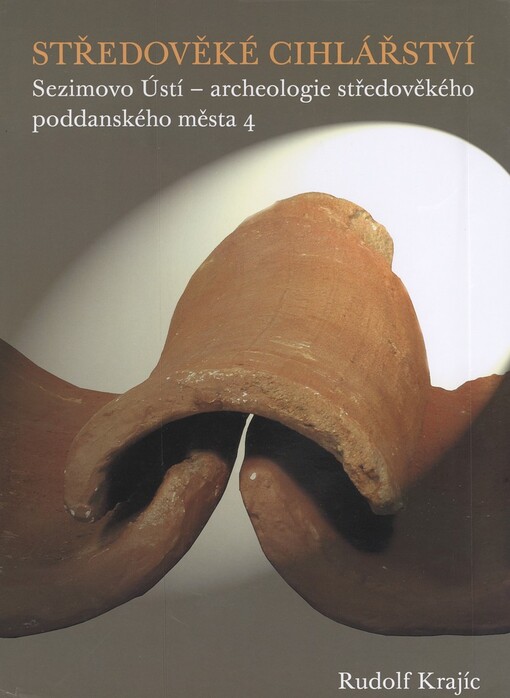 Sezimovo Ústí - archeologie středověkého poddanského města