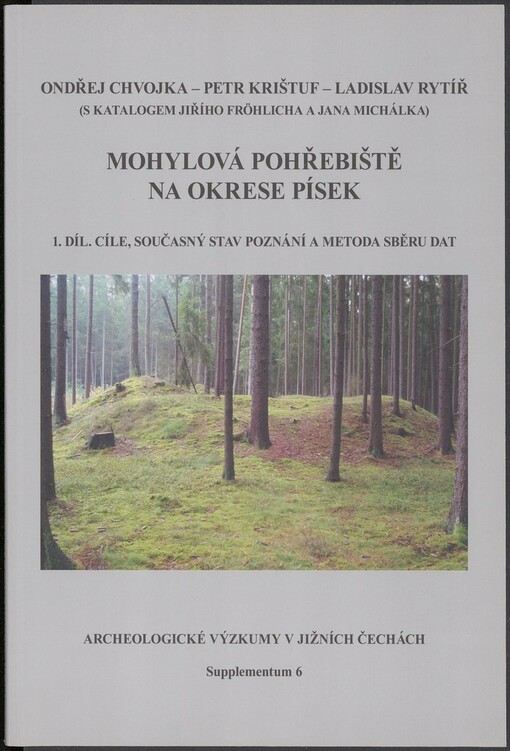 Mohylová pohřebiště na okrese Písek =: Barrow cemeteries in the Písek district