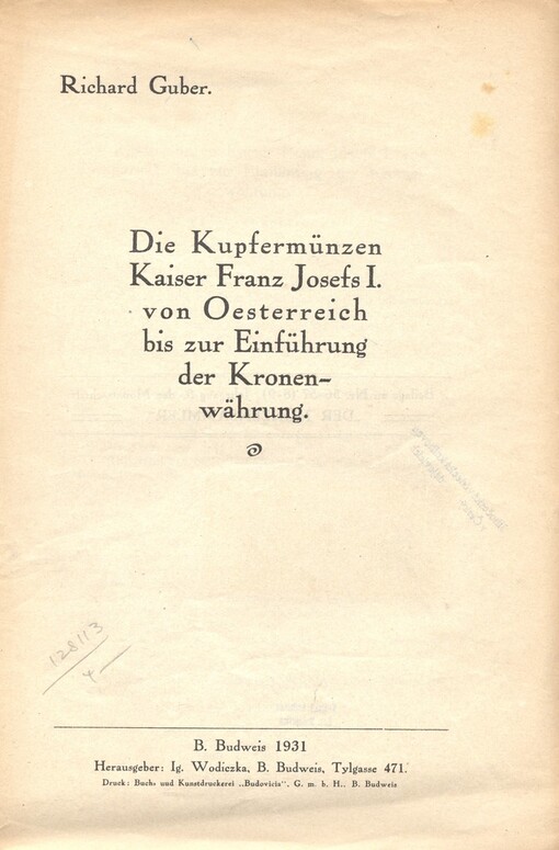 Die Kupfermünzen Kaiser Franz Josefs I. von Oesterreich bis zur Einführung der Kronenwährung