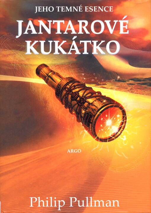 Jeho temné esence. Svazek III, Jantarové kukátko