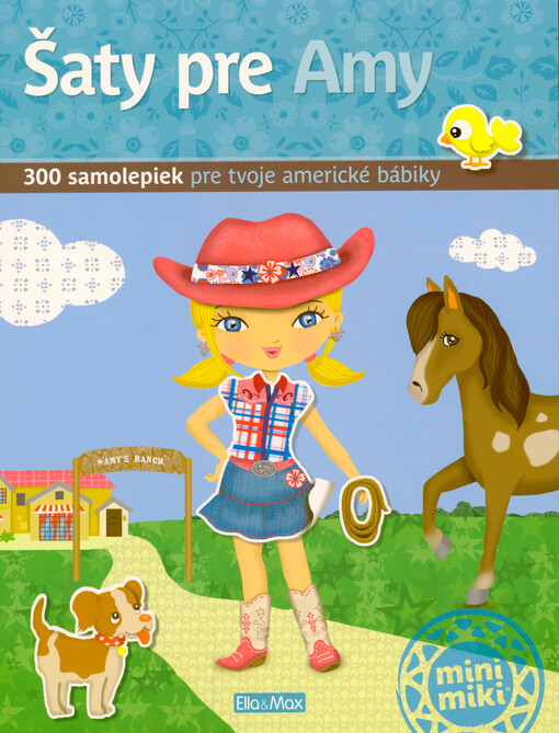 Šaty pre Amy : 300 samolepiek pre tvoje americké bábiky