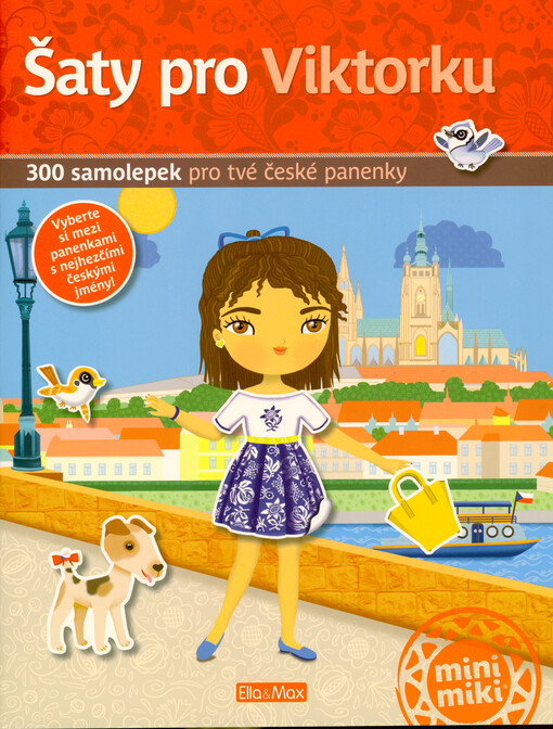 Šaty pro Viktorku : 300 samolepek pro tvé české panenky