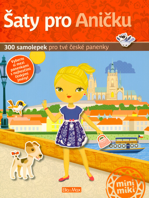 Šaty pro Aničku : 300 samolepek pro tvé české panenky