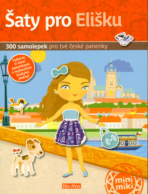 Šaty pro Elišku : 300 samolepek pro tvé české panenky