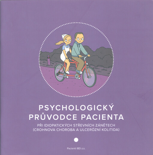 Psychologický průvodce pacienta při idiopatických střevních zánětech (Crohnova choroba a ulcerózní kolitida)