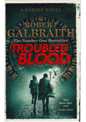 Troubled blood : a Strike novel  (odkaz v elektronickém katalogu)