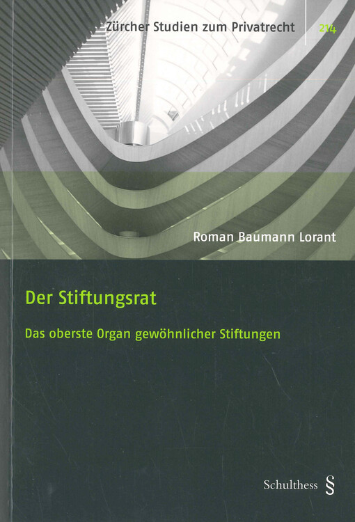 Der Stiftungsrat : das oberste Organ gewöhnlicher Stiftungen