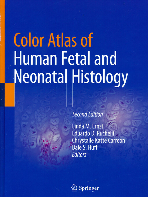 Color atlas of human fetal and neonatal histology