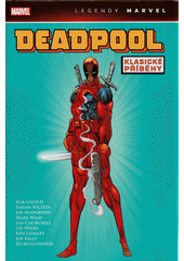 Deadpool : klasické příběhy  (odkaz v elektronickém katalogu)