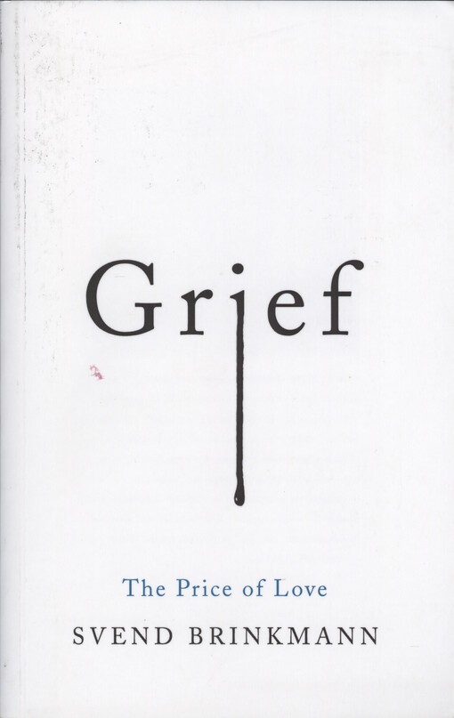 Grief : the price of love