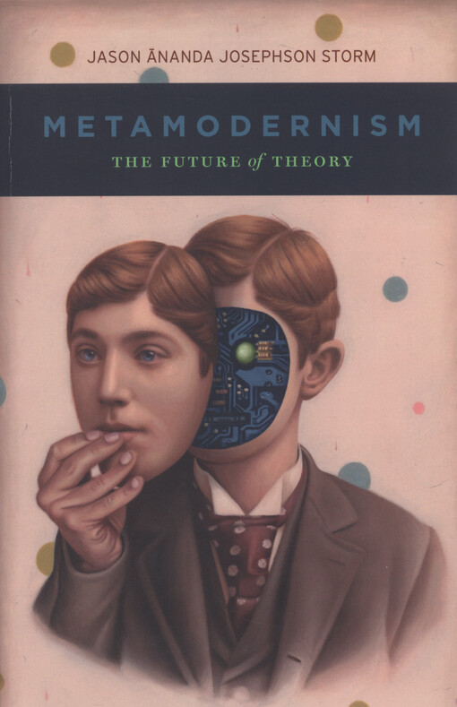 Metamodernism : the future of theory