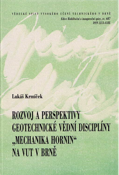 Rozvoj a perspektivy geotechnické vědní disciplíny 