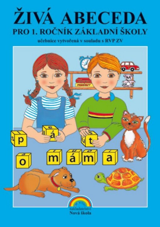 Živá abeceda : [pro 1. ročník základní školy]