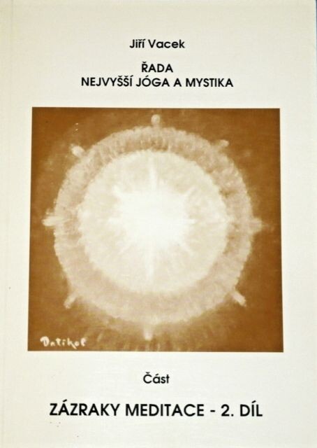 Zázraky meditace, 2. díl