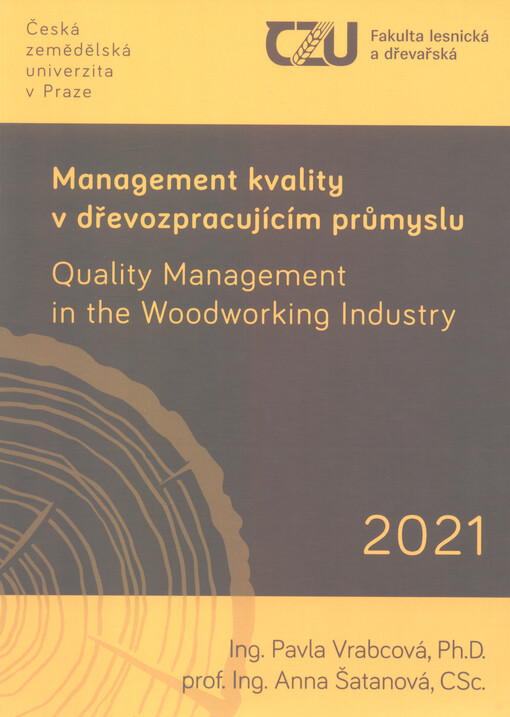 Management kvality v dřevozpracujícím průmyslu = Quality management in the woodworking industry