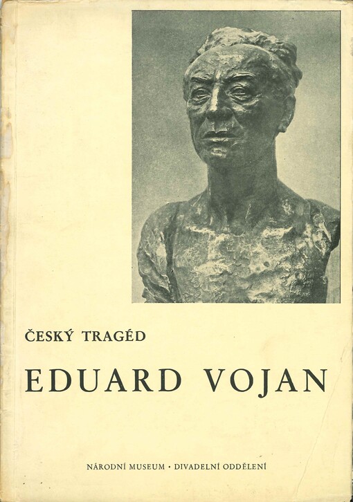 Český tragéd Eduard Vojan