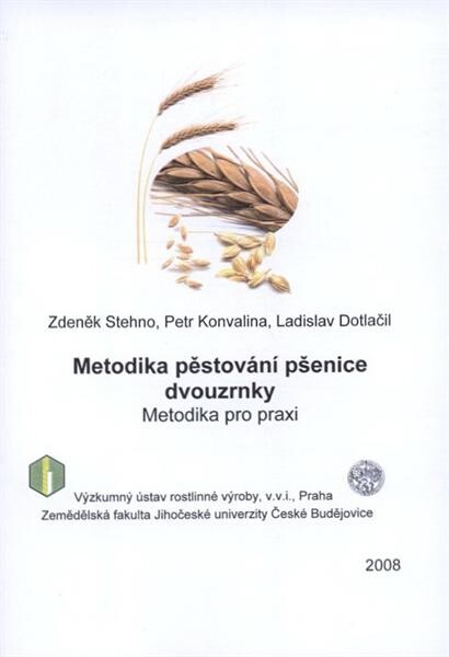 Metodika pěstování pšenice dvouzrnky