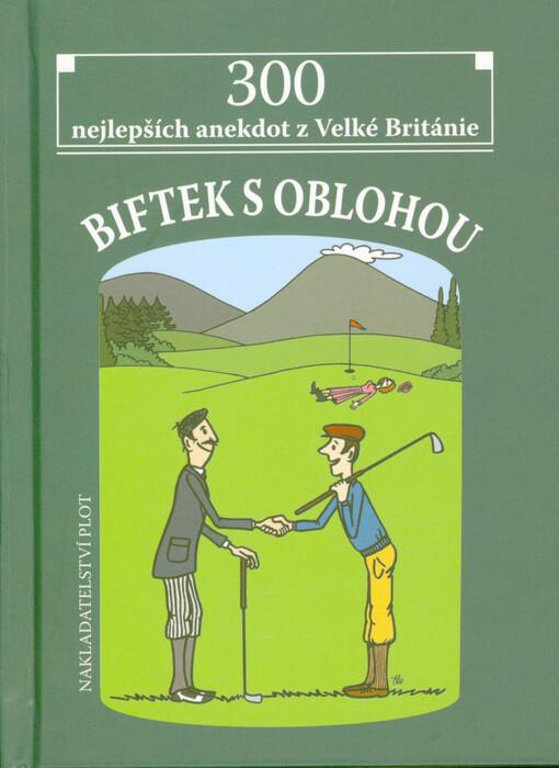 Biftek s oblohou : 300 nejlepších anekdot z Velké Británie
