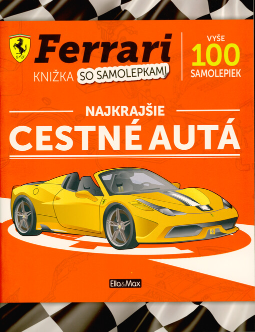 Ferrari knižka so samolepkami. Najkrajšie cestné autá