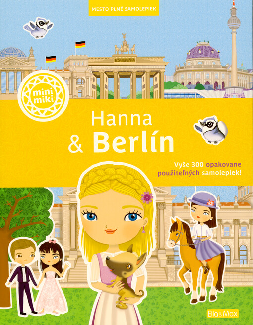 Hanna & Berlín : mesto plné samolepiek : vyše 300 opakovane použiteľných samolepiek!