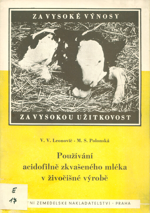 Používání acidofilně zkvašeného mléka v živočišné výrobě