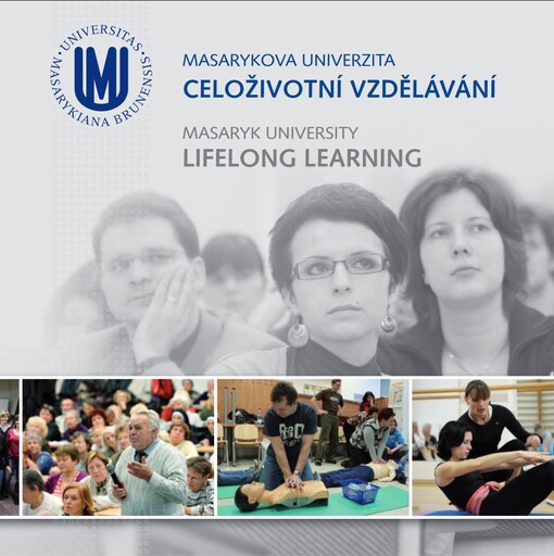 Masarykova univerzita - celoživotní vzdělávání = Masaryk University - lifelong learning
