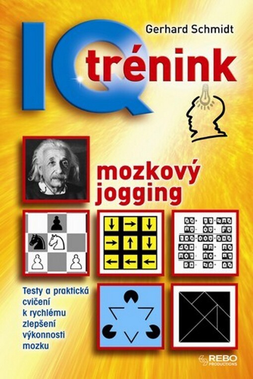 IQ trénink: mozkový jogging, 6. vyd.