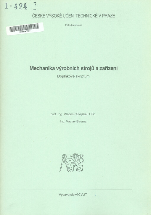 Mechanika výrobních strojů a zařízení : doplňkové skriptum