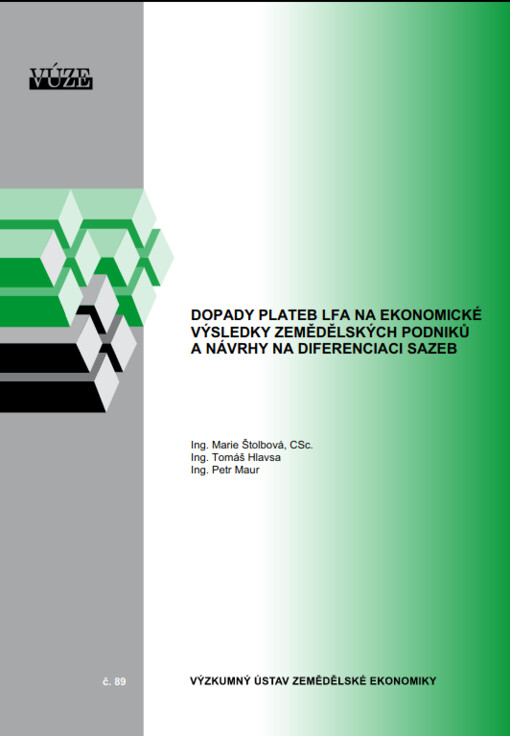 Dopady plateb LFA na ekonomické výsledky zemědělských podniků a návrhy na diferenciaci sazeb