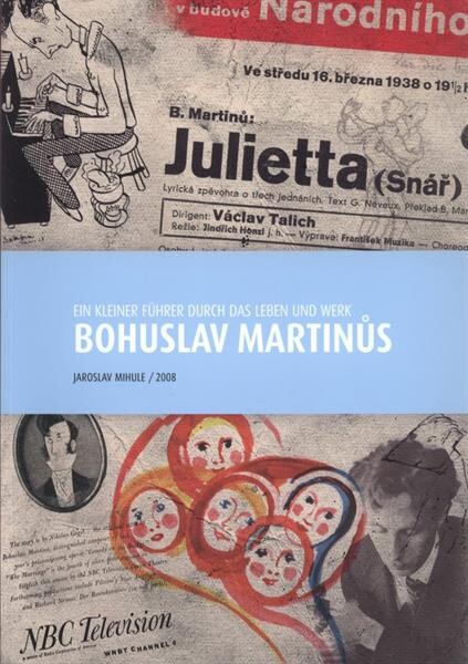 Ein kleiner Führer durch das Leben und Werk Bohuslav Martinůs